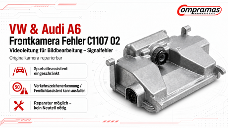 VW & Audi A6 Frontkamera Fehler C1107 02 – Videoleitung für Bildbearbeitung Signalfehler